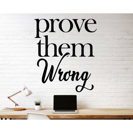 Prove Them Wrong, Motivational Quotes, Positive Quotes 