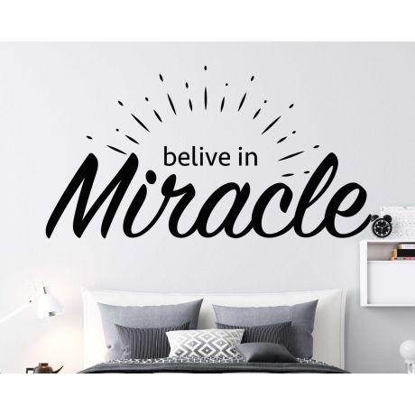Believe in Miracle, Inspirational Wall Quote, Bedroom Wall Stickers
