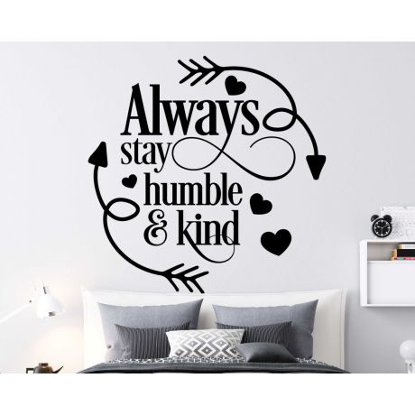 Always Stay Humble and Kind Motivation Wall Decals For Room Wall Decoration