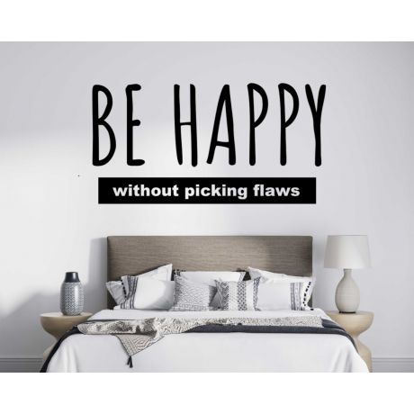 Radiate Positivity With 'be Happy Without Picking Flaws' Quotes Wall Decals For Inspire Joyful Living