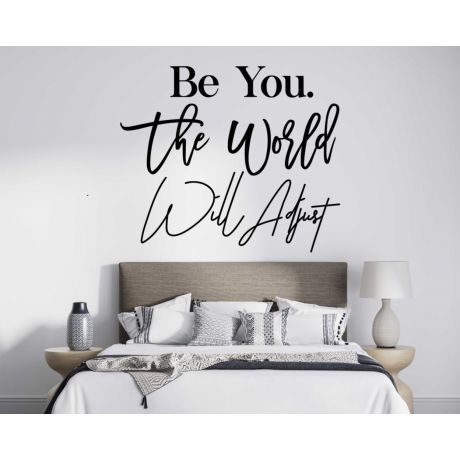 Be You The World Will Adjust Motivational Quotes Wall Decals For Room Decoration