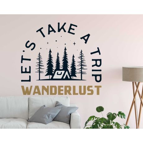 Wanderlust Lets Take A Trip Inspirational Quotes Vinyl Wall Stickers
