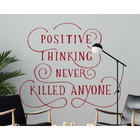 Positive Thinking Never Killed Anyone Motivational Quotes Stickers For Office Decoration