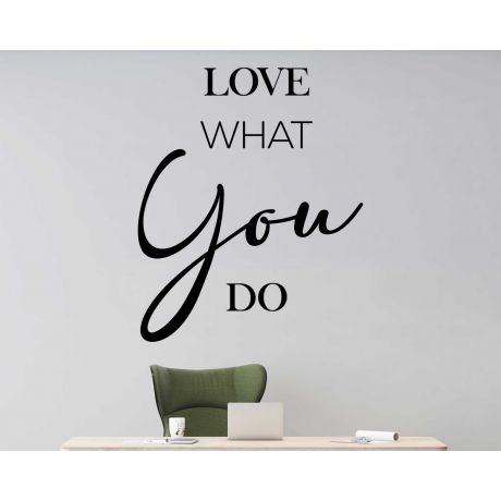Love What You Do Best Motivational Quotes Wall Decals