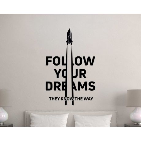 Follow Your Dreams They Know The Way Motivational Quote Stickers
