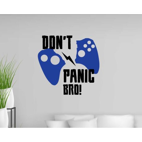 Don't Panic Bro Gaming Wall Stickers For Gamer Room Decorations