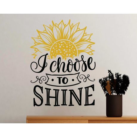 I Choose To Shine Motivational Quote Vinyl Wall Decals For Office And Home Decoration