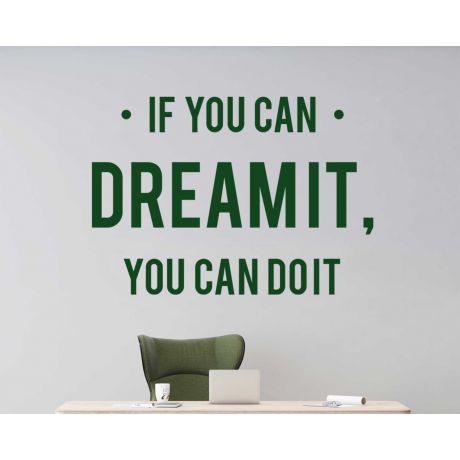 If You Can Dream It You Can Do It Motivational Quotes Wall Decals