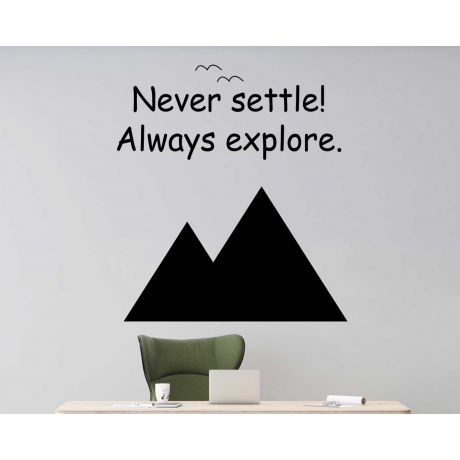 Never Settle, Always Explore Inspiring Quotes Wall Decals