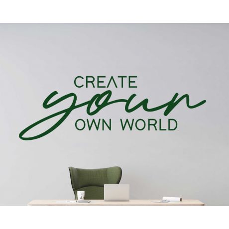 Create Your Own World Motivational Quotes Wall Decals