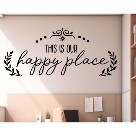 Elevate Your Space With 'this Is Our Happy Place' Quotes Wall Decals