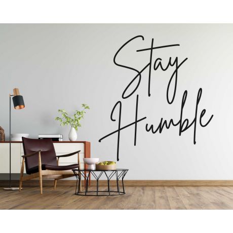 Stay Humble Quotes Wall Decals For Home Living Room Decoration