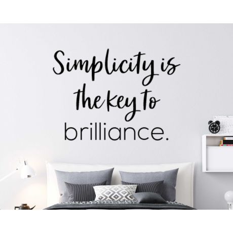 Simplicity Is The Key To Brilliance Wall Decals For Room Wall Decoration
