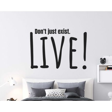Transform Your Space with 'Don't Just Exist, Live' Quotes Wall Decals