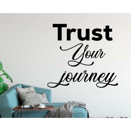 Trust Your Journey Motivational Wall Decals For Room Decoration