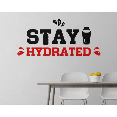 Kitchen Motivational Quote Stay Hydrated Wall Stickers