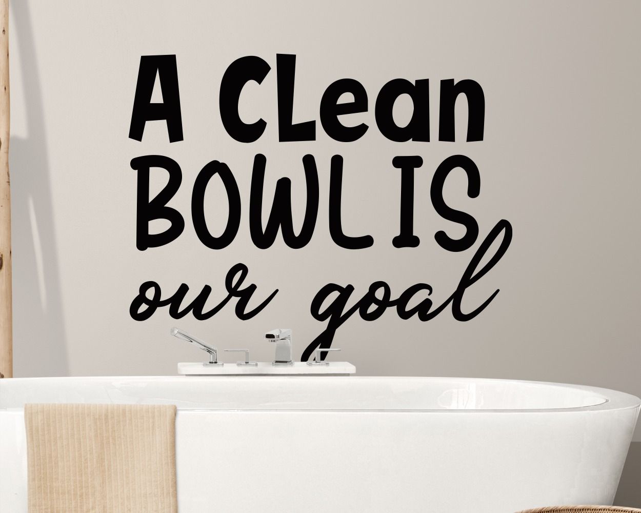 A Clean Bowl Is Our Goal Quotes Vinyl Stickers