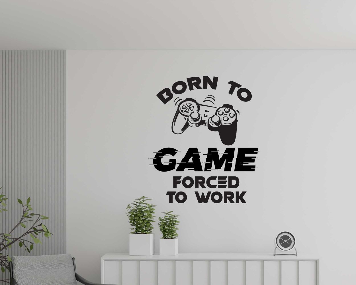 Born to Game Forced to Work Gaming Wall Decals