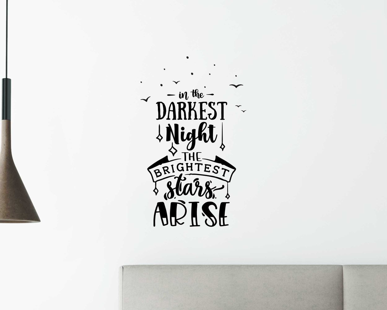 In The Darkest Night The Brightest Stars Arise Motivational Decals
